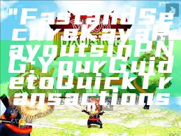 "Fast and Secure Kaya Payouts in PNG: Your Guide to Quick Transactions"